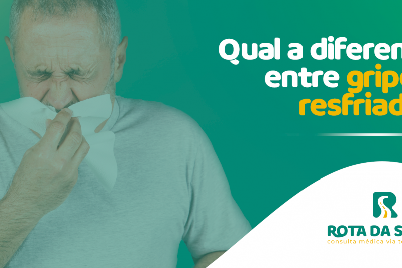 Qual a diferença entre gripe e resfriado