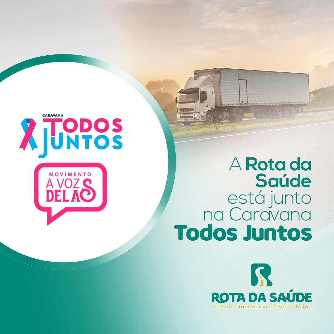 Rota da Saúde se Une à Caravana Todos Juntos em Uma Parceria Revolucionária